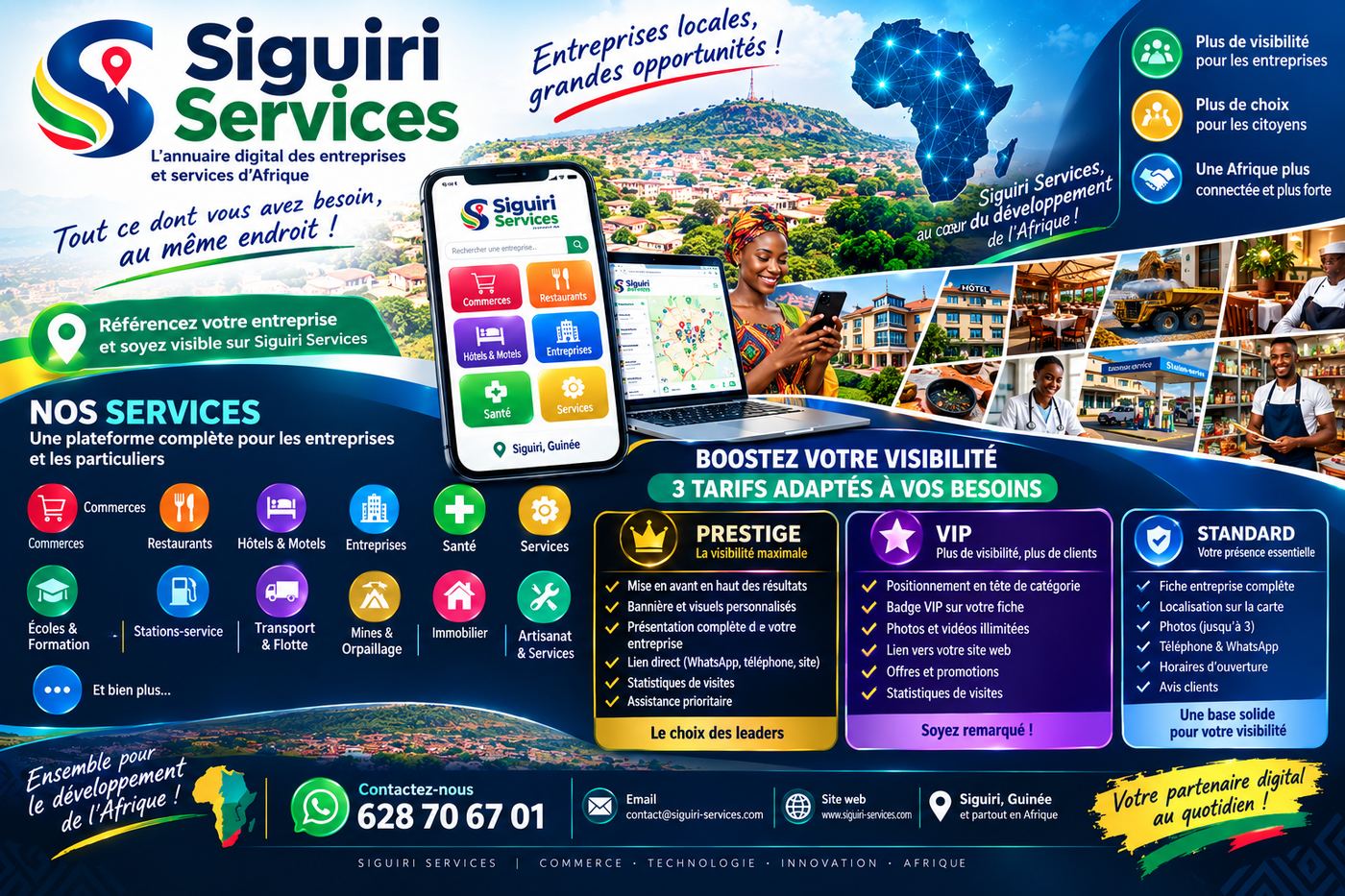 Siguiri Services, l'annuaire digital des entreprises et services : commerces, restaurants, hotels et motels, sante, ecoles et formation, stations-service, transport, mines et orpaillage, immobilier, artisanat. Trois formules de reference : Prestige, VIP et Standard. Contact WhatsApp 628 70 67 01.